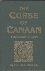 The Curse of Canaan, A Demonology of History