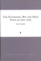 The Succession, Bye and Main Plots of 1601-1603, Francis Edwards, Cover