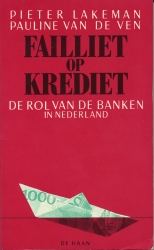 Failliet op Krediet (Bankrupt on Credit) by Pieter Lakeman, Pauline van der Ven (c)1985